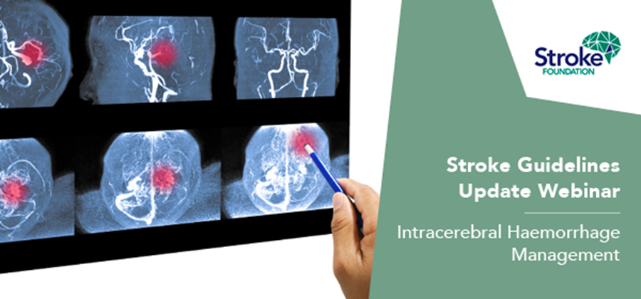 Stroke guidelines update webinar: Intracerebral haemorrhage management