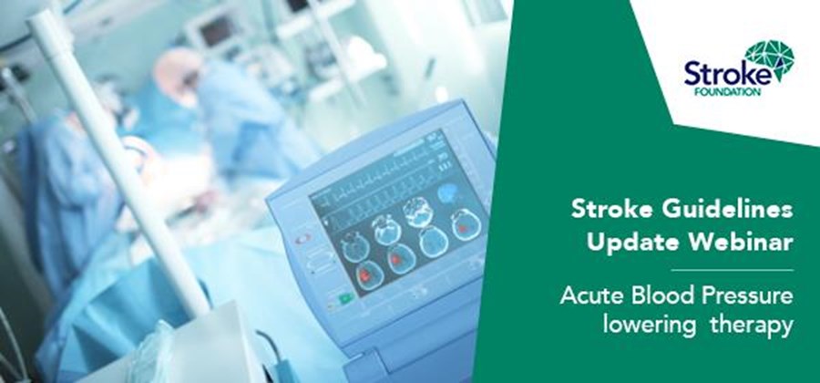 Stroke guidelines update webinar: Acute blood pressure lowering therapy