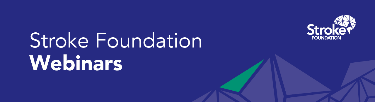 Stroke Foundation Webinars