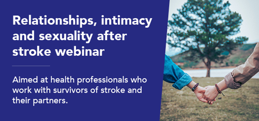 Relationships, intimacy and sexuality after stroke webinar